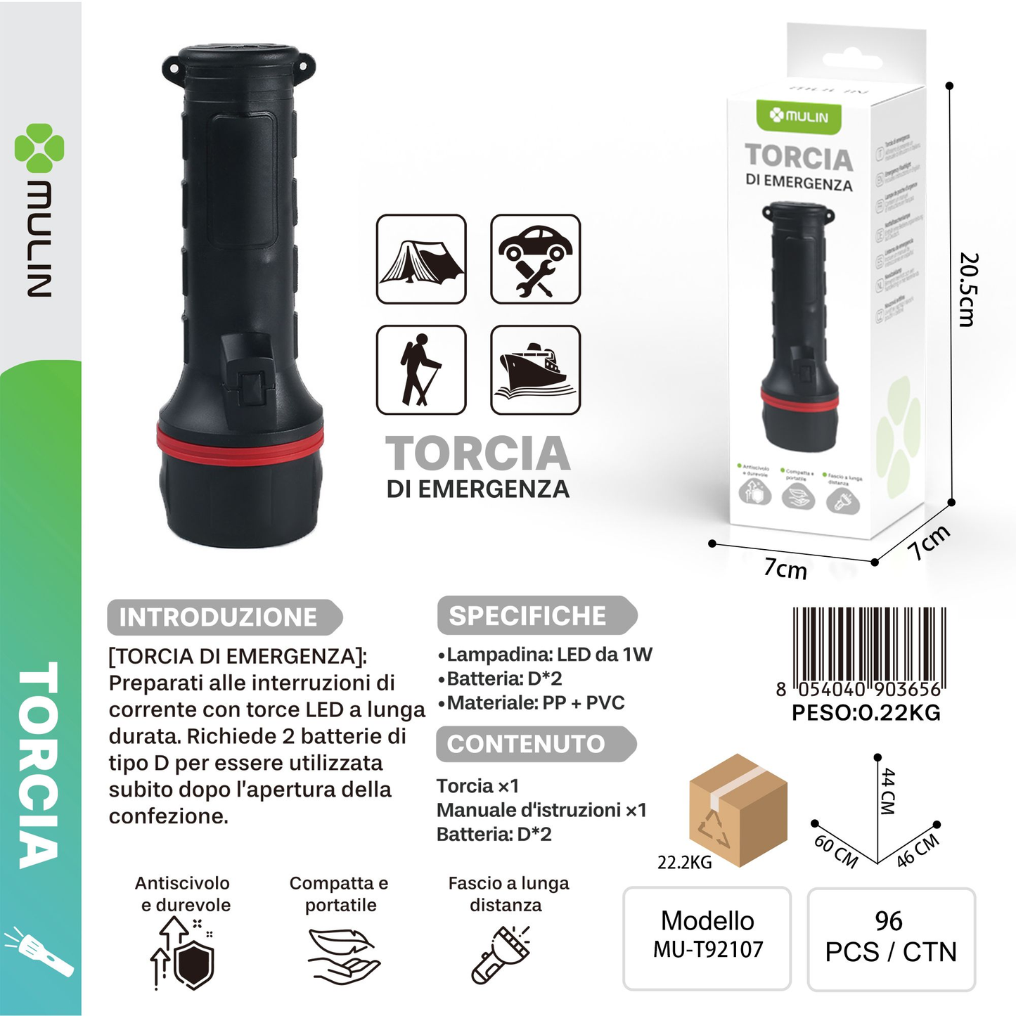 MU-T92107 Torcia di Emergenza (escluse le batterie)